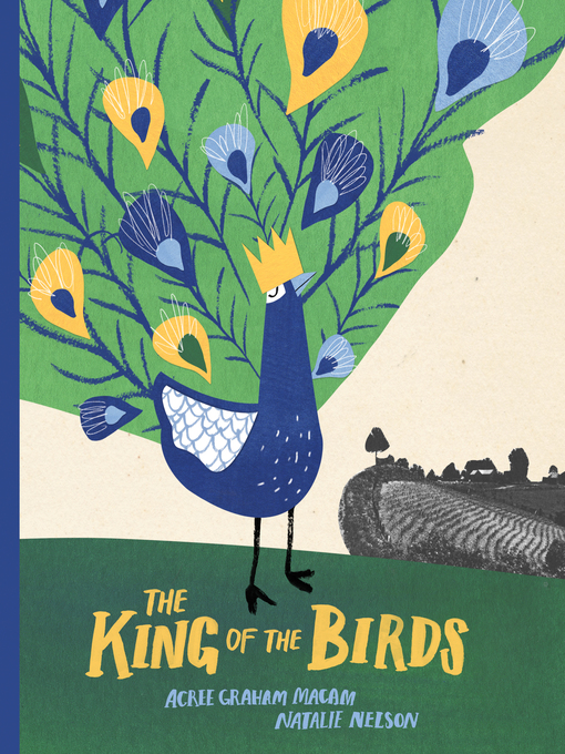 Title details for The King of the Birds by Acree Graham Macam - Available